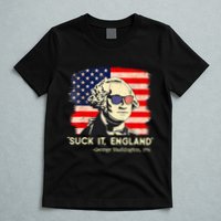 Suck It England Funny 4th Of July George Washington 1776 T-Shirt