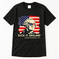 Suck It England Funny 4th Of July George Washington 1776 Tall T-Shirt