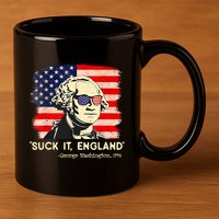 Suck It England Funny 4th Of July George Washington 1776 11oz C Handle Ceramic Mug
