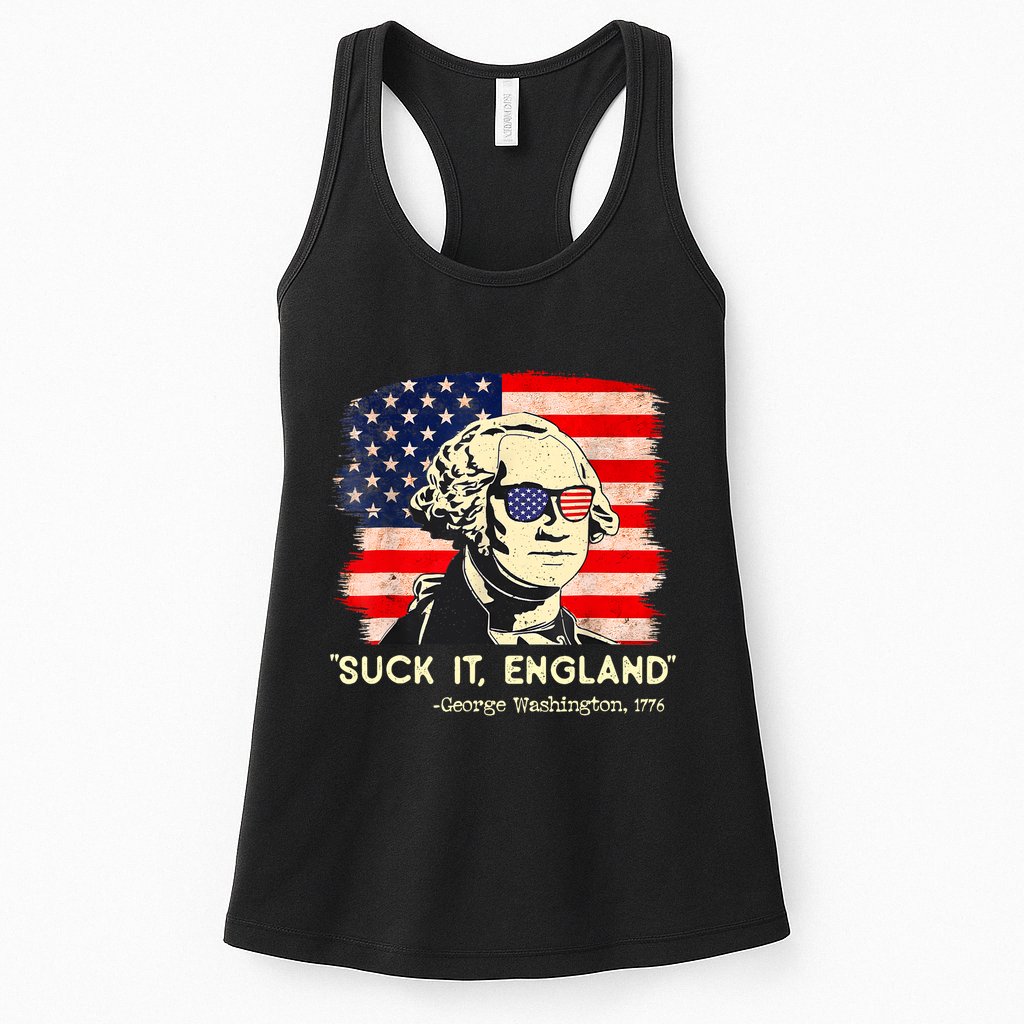 Suck It England Funny 4th Of July George Washington 1776 Womens Tank Top