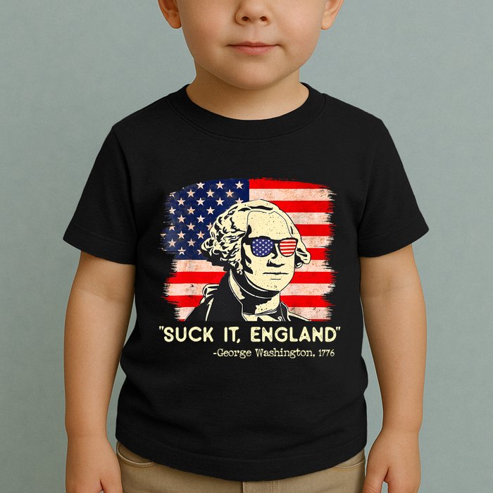Suck It England Funny 4th Of July George Washington 1776 Toddler T-Shirt