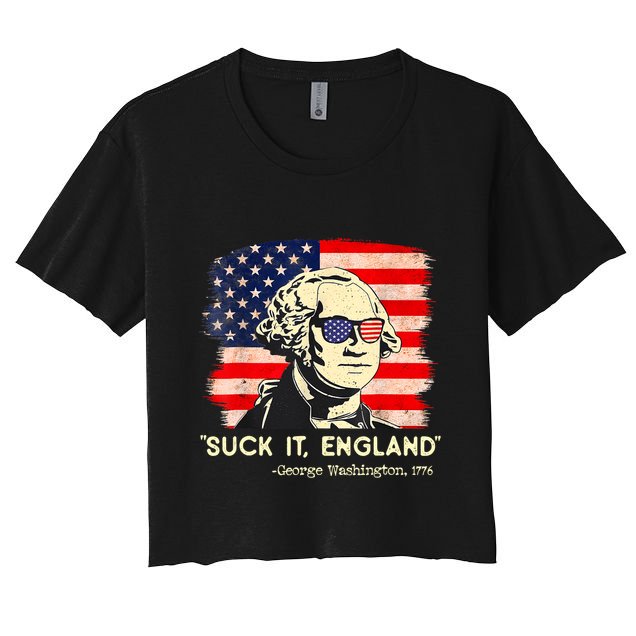 Suck It England Funny 4th Of July George Washington 1776 Crop Top