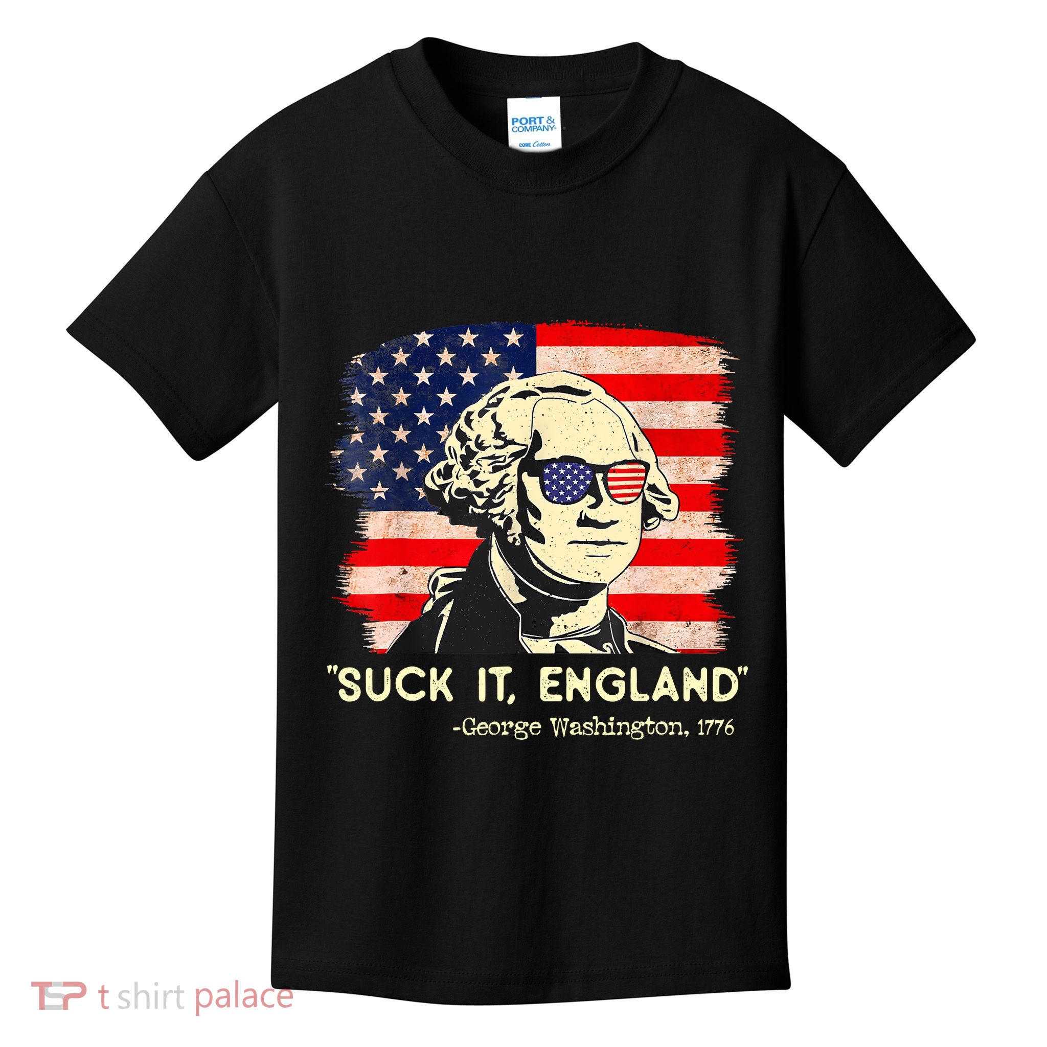 Suck It England Funny 4th Of July George Washington 1776 Kids T-Shirt