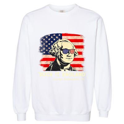 Suck It England Funny 4th Of July George Washington 1776 Garment-Dyed Sweatshirt
