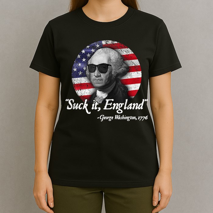 SUCK IT ENGLAND Funny 4th Of July George Washington 1776 T-Shirt
