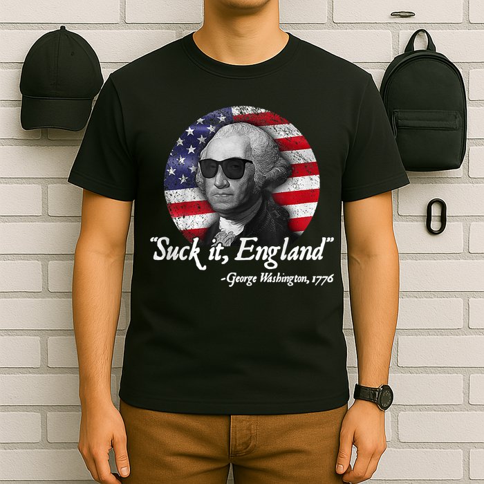 SUCK IT ENGLAND Funny 4th Of July George Washington 1776 T-Shirt