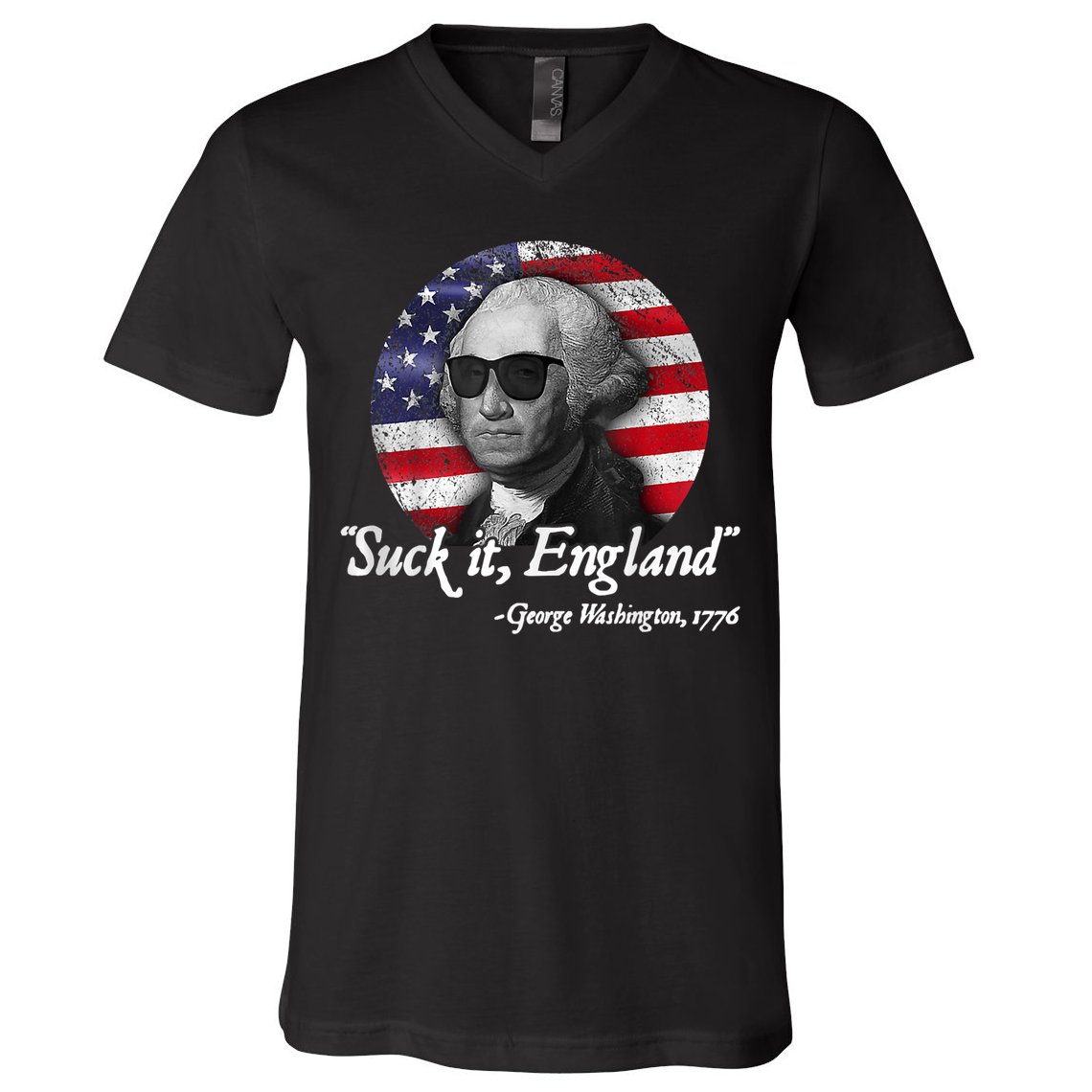 SUCK IT ENGLAND Funny 4th Of July George Washington 1776 V-Neck T-Shirt