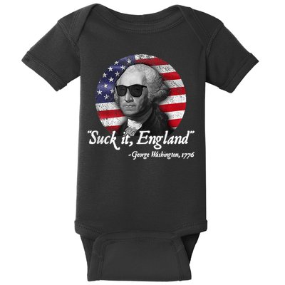 SUCK IT ENGLAND Funny 4th Of July George Washington 1776 Baby Bodysuit