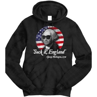 SUCK IT ENGLAND Funny 4th Of July George Washington 1776 Tie Dye Hoodie
