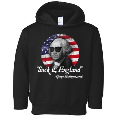 SUCK IT ENGLAND Funny 4th Of July George Washington 1776 Toddler Hoodie