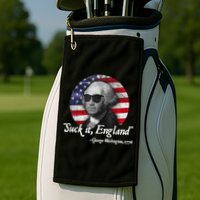 SUCK IT ENGLAND Funny 4th Of July George Washington 1776 Golf Towel