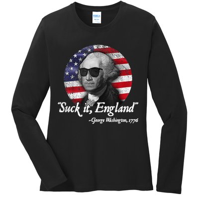 SUCK IT ENGLAND Funny 4th Of July George Washington 1776 Ladies Long Sleeve Shirt