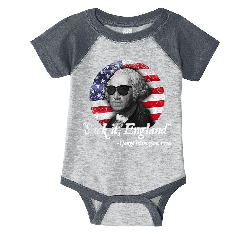 SUCK IT ENGLAND Funny 4th Of July George Washington 1776 Infant Baby Jersey Bodysuit