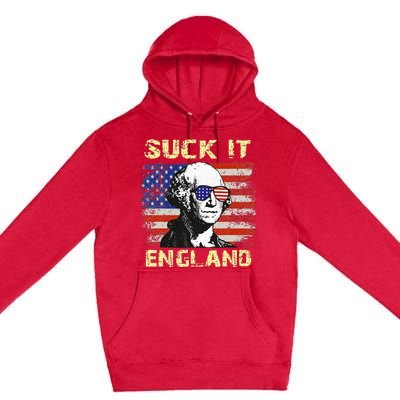 Suck It England Funny George Washington Premium Pullover Hoodie