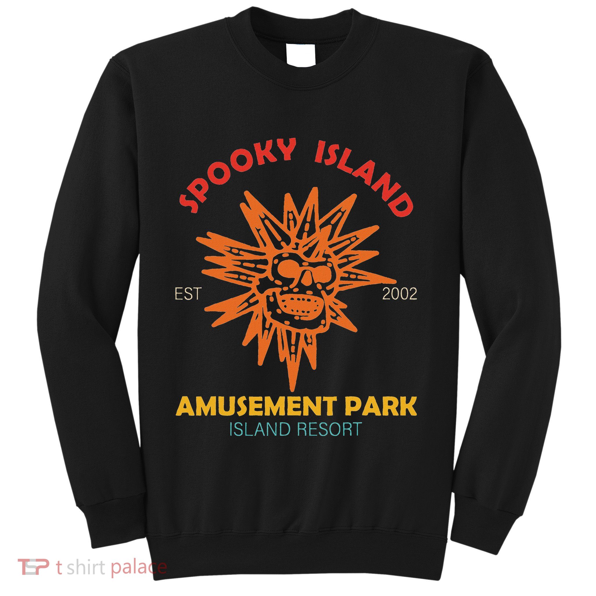 Spooky Island Est 2002 Amusement Park Island Resort Sweatshirt