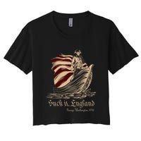 Suck It England Funny 4th Of July George Washington 1776 Women's Crop Top Tee