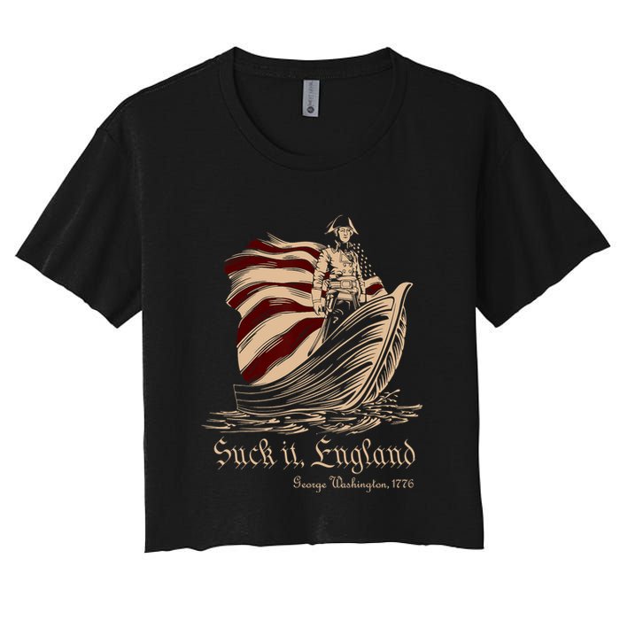 Suck It England Funny 4th Of July George Washington 1776 Women's Crop Top Tee