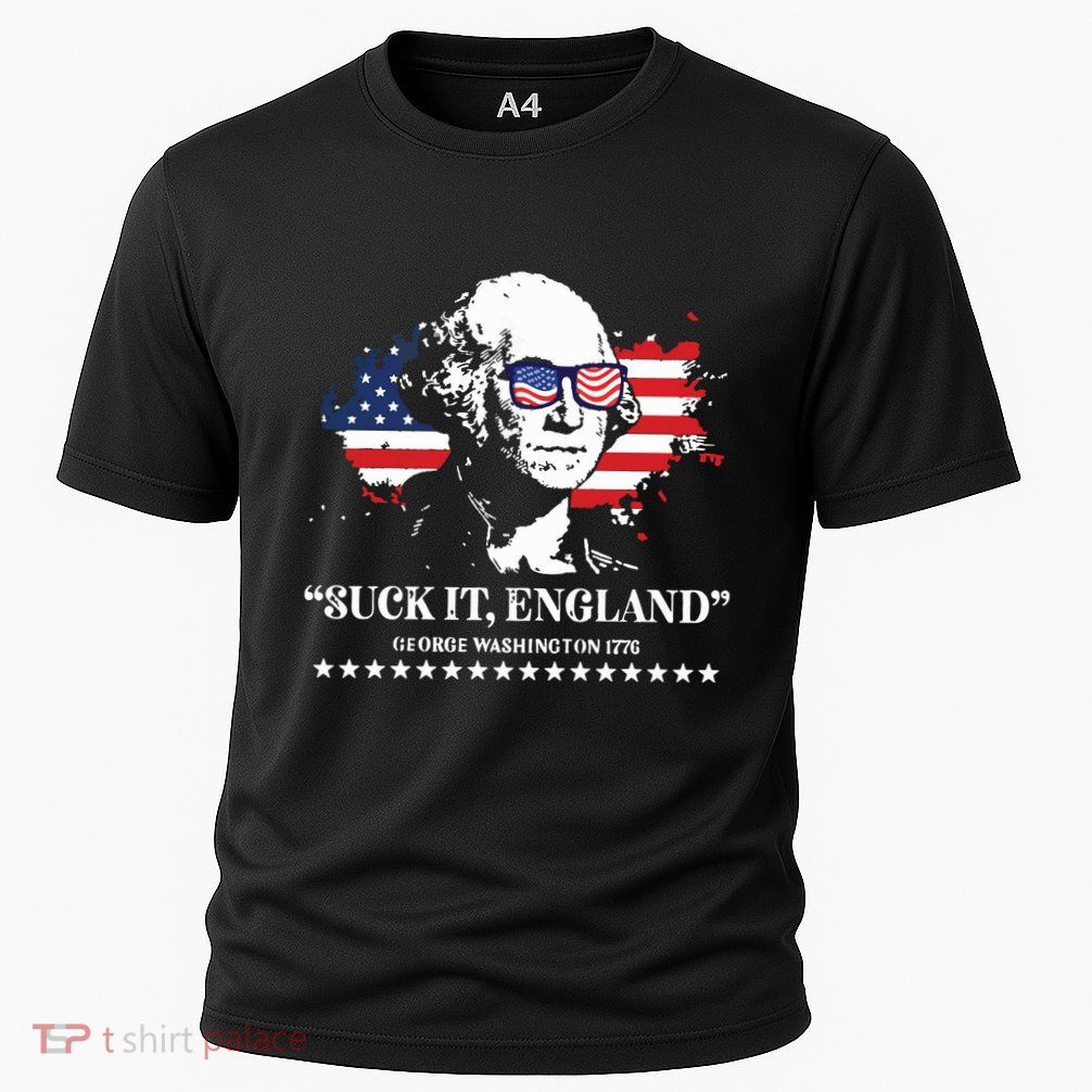 Suck It England George Washington 1776 Performance Shirt