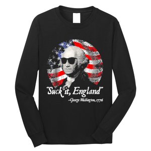 Suck It England 4th Of July George Washington Long Sleeve Shirt