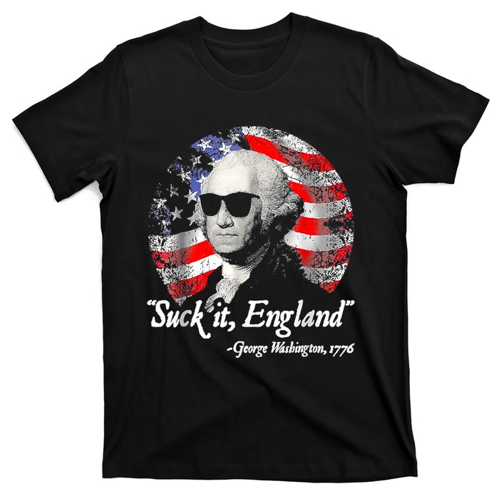 Suck It England 4th Of July George Washington T-Shirt