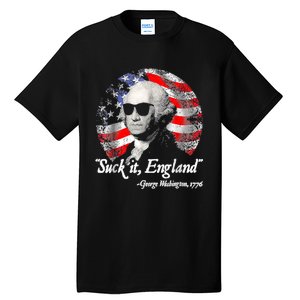 Suck It England 4th Of July George Washington Tall T-Shirt