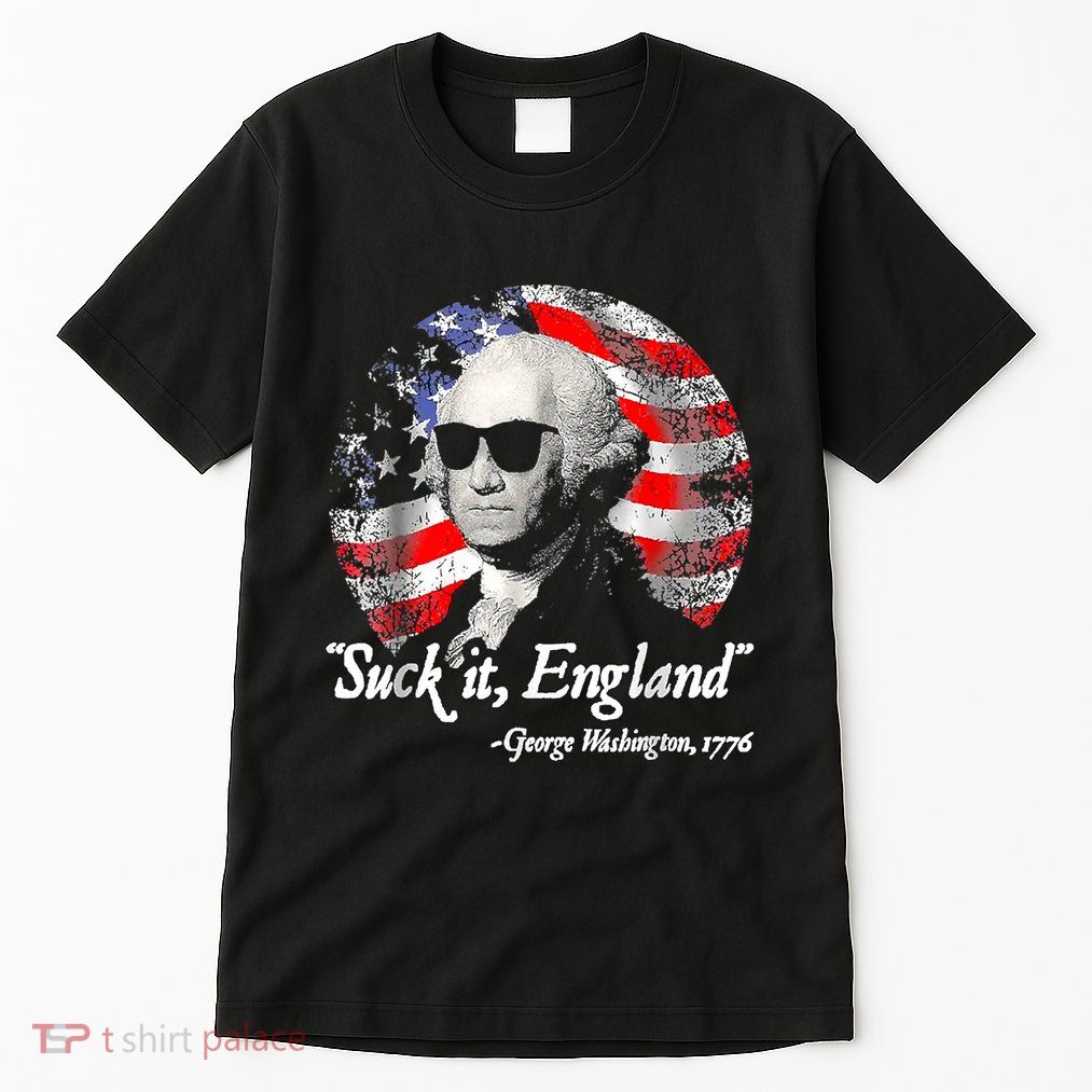 Suck It England 4th Of July George Washington Tall T-Shirt