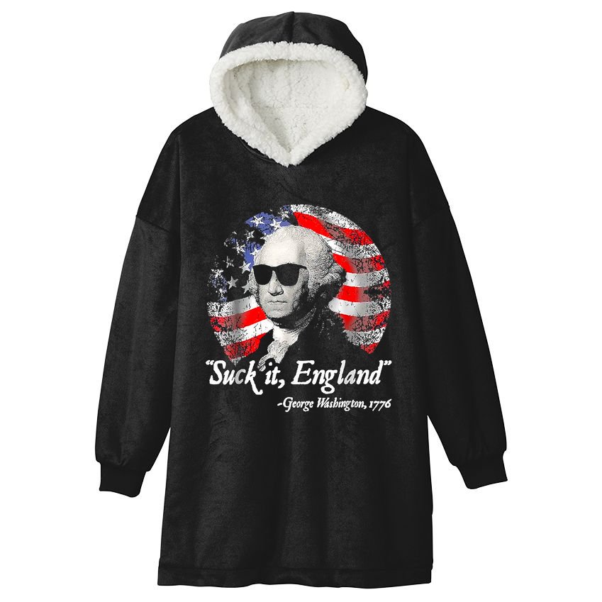 Suck It England 4th Of July George Washington Hooded Wearable Blanket