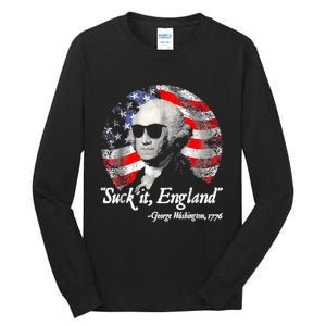 Suck It England 4th Of July George Washington Tall Long Sleeve T-Shirt