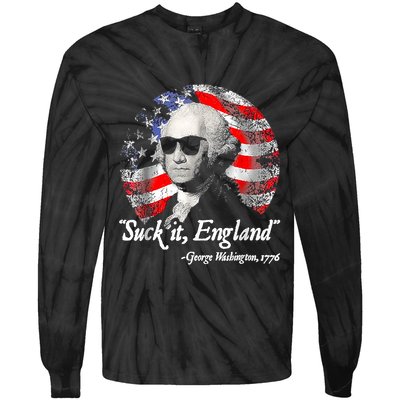 Suck It England 4th Of July George Washington Tie-Dye Long Sleeve Shirt