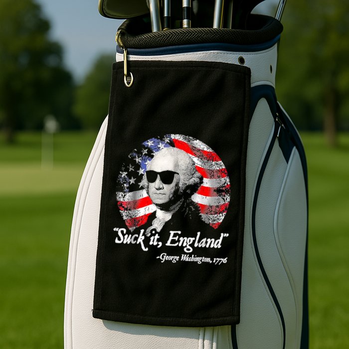Suck It England 4th Of July George Washington Golf Towel