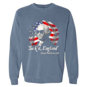 Suck It England 4th Of July George Washington Garment-Dyed Sweatshirt