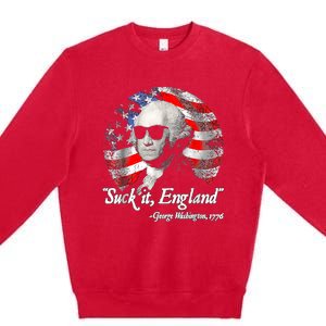 Suck It England 4th Of July George Washington Premium Crewneck Sweatshirt