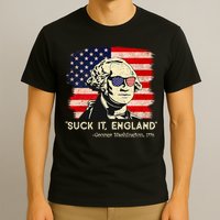 Suck It England Funny 4th Of July Funny George Washington T-Shirt