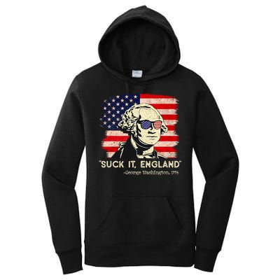 Suck It England Funny 4th Of July Funny George Washington Women's Pullover Hoodie
