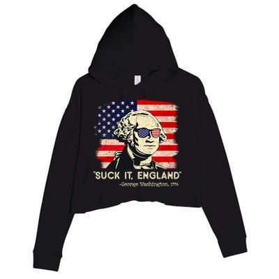 Suck It England Funny 4th Of July Funny George Washington Crop Fleece Hoodie