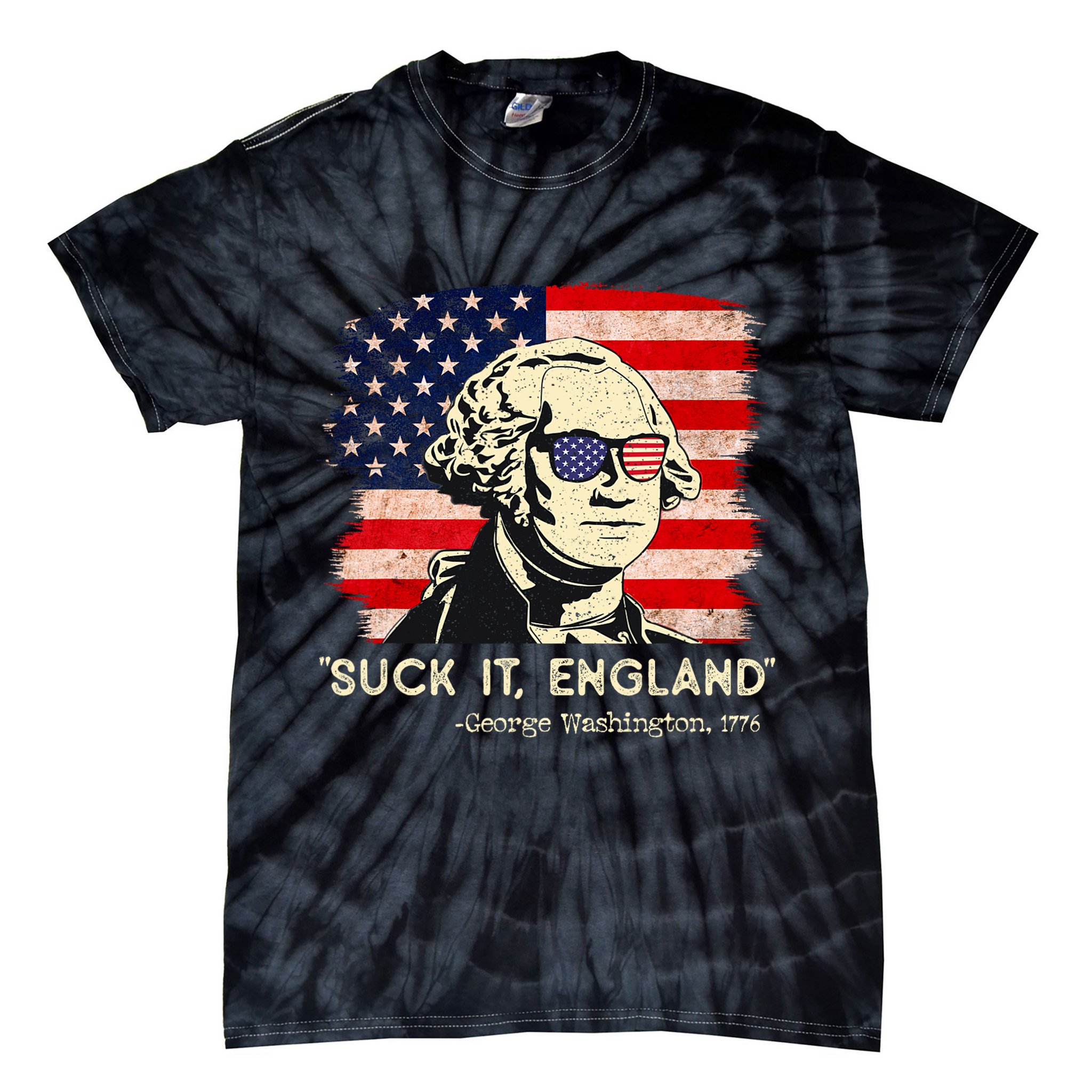 Suck It England Funny 4th Of July Funny George Washington Tie-Dye T-Shirt