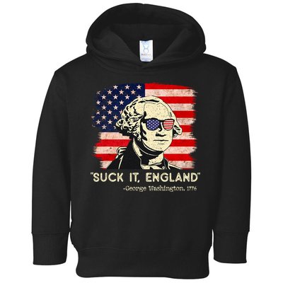 Suck It England Funny 4th Of July Funny George Washington Toddler Hoodie