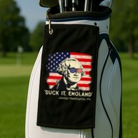Suck It England Funny 4th Of July Funny George Washington Golf Towel