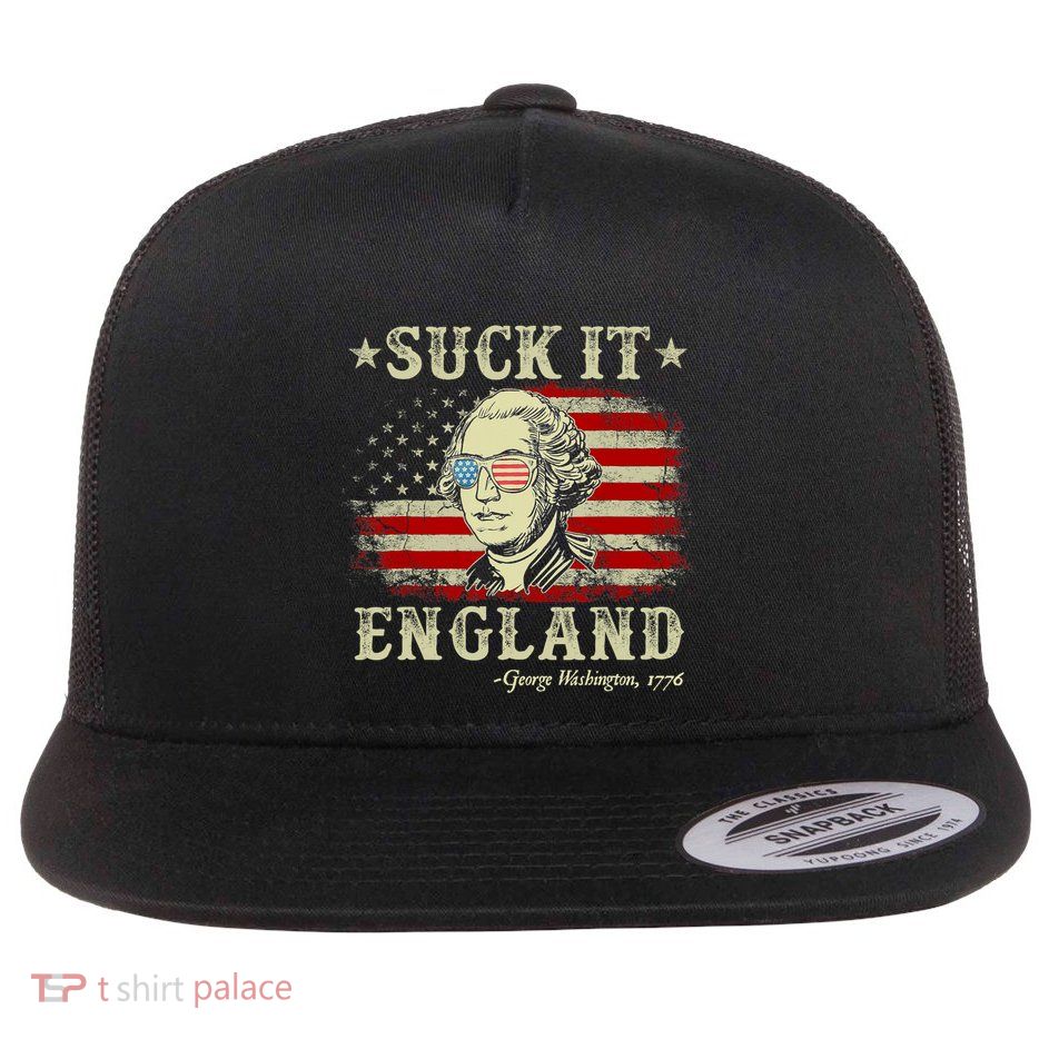 Suck It England Funny 4th Of July George Washington 1776 Flatbill Hat