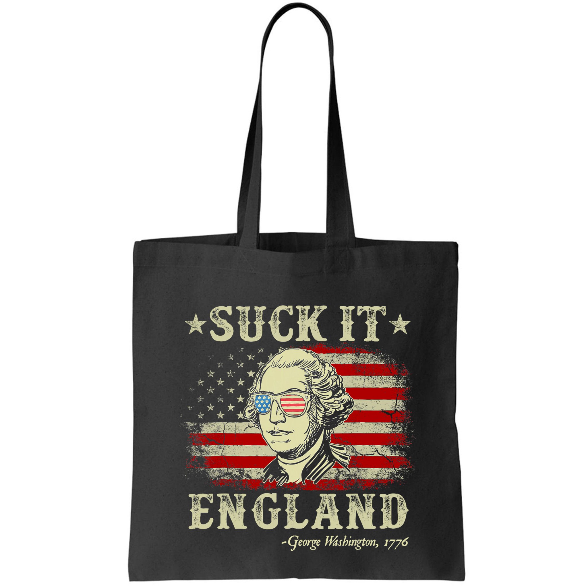 Suck It England Funny 4th Of July George Washington 1776 Bag