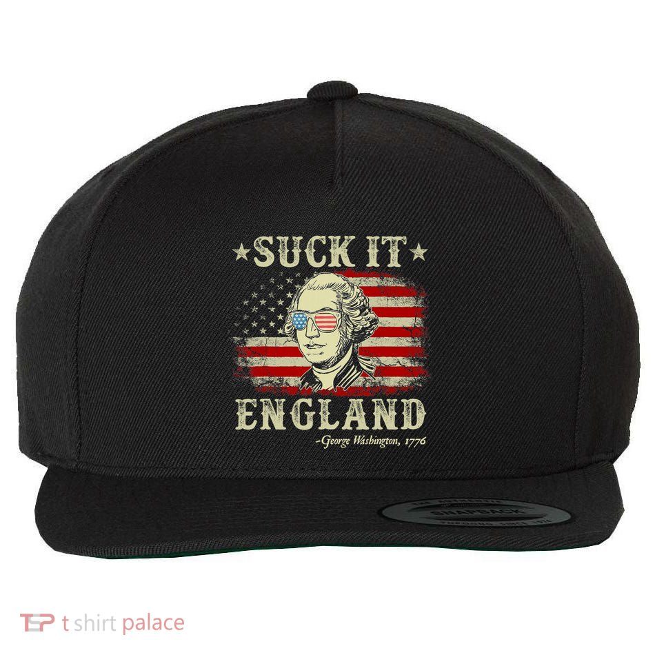 Suck It England Funny 4th Of July George Washington 1776 Wool Snapback Cap