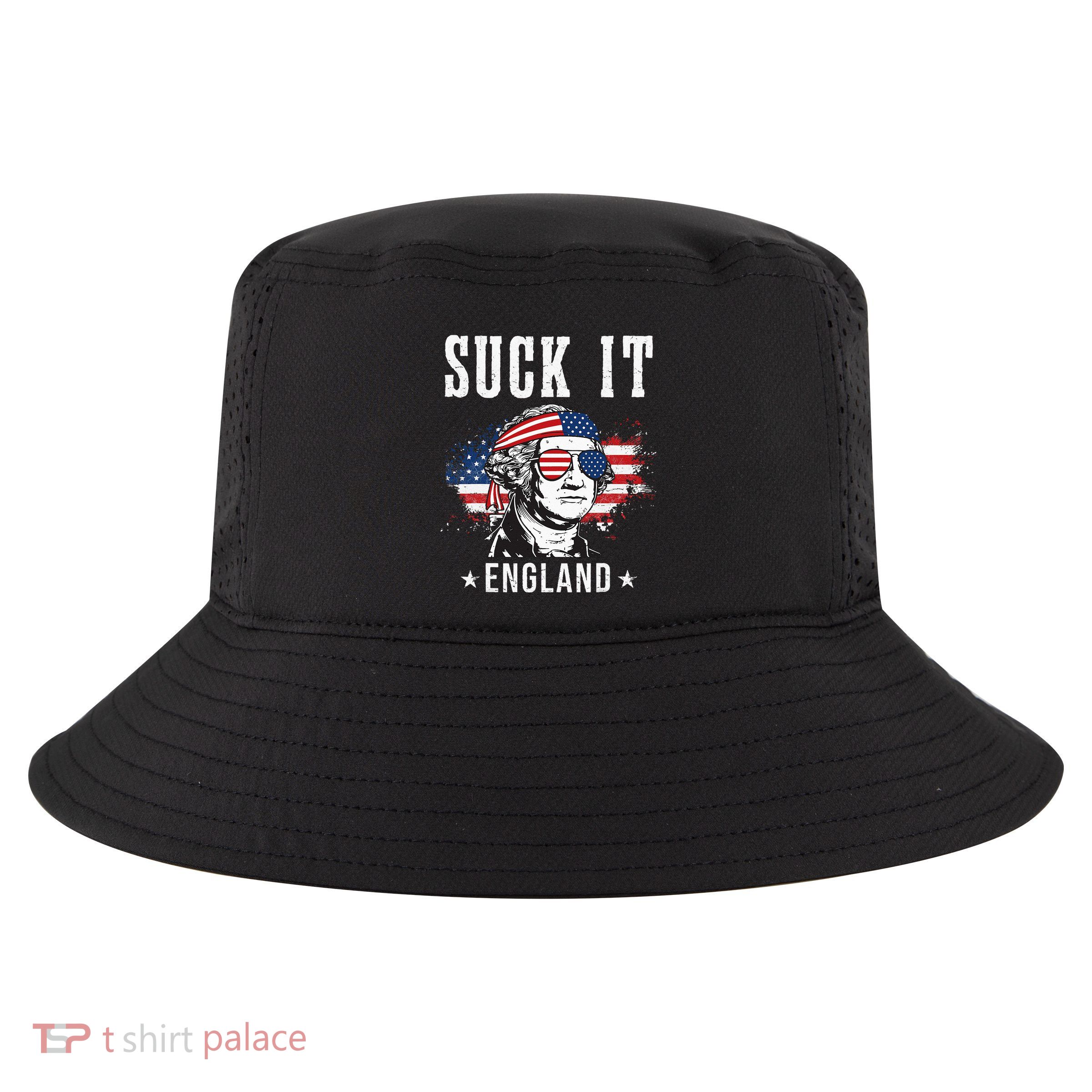 Suck It England Funny 4th of July George Washington Funny Cool Comfort Performance Bucket Hat
