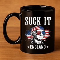 Suck It England Funny 4th of July George Washington Funny 11oz C Handle Ceramic Mug