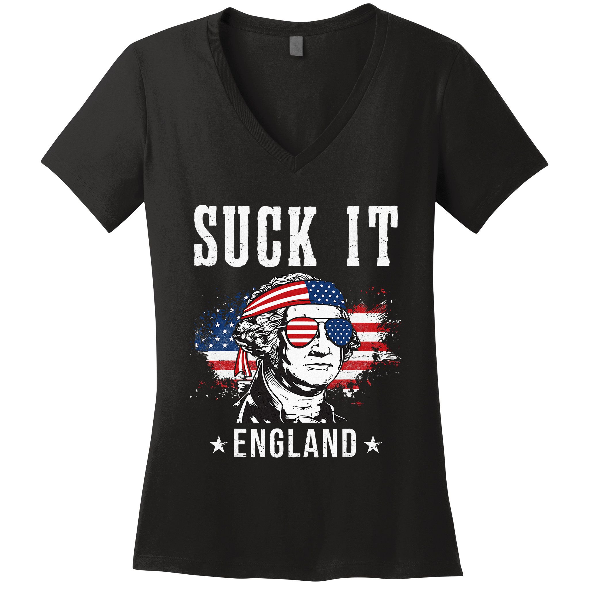 Suck It England Funny 4th of July George Washington Funny Women's V-Neck T-Shirt