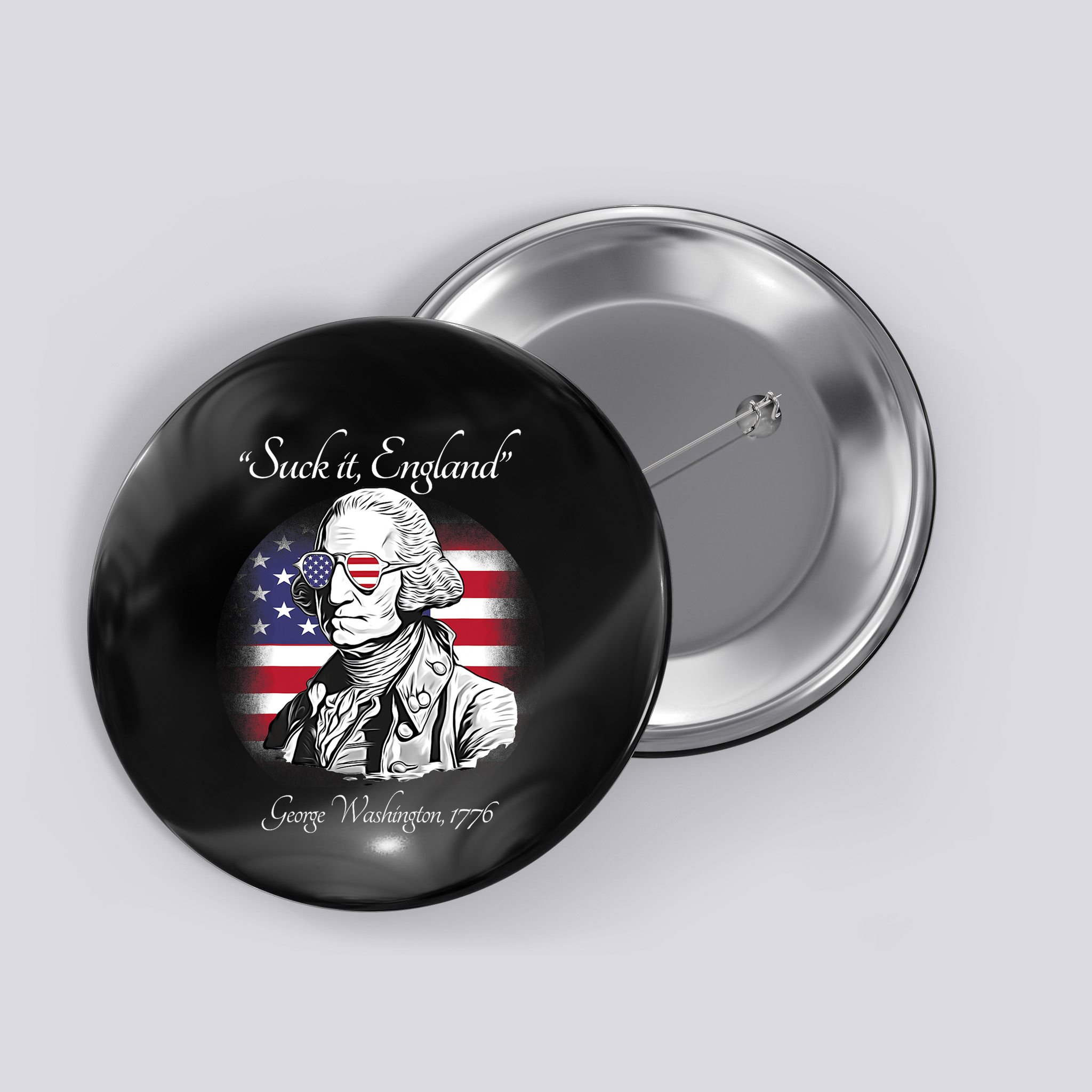 Suck It England Funny George Washington USA Flag 4th Of July Button