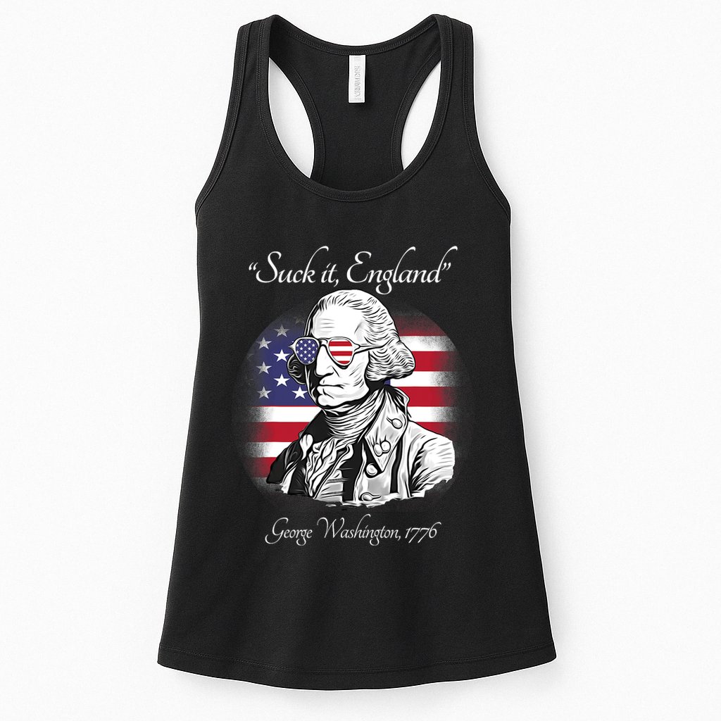 Suck It England Funny George Washington USA Flag 4th Of July Womens Tank Top