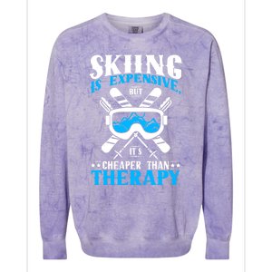 Skiing Is Expensive But Cheaper Than A Therapy Ski Lover Gift Colorblast Crewneck Sweatshirt