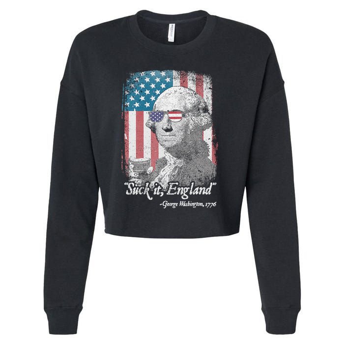 Suck It England Funny 4th of July George Washington 1776 Cropped Pullover Crew