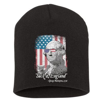 Suck It England Funny 4th of July George Washington 1776 Short Acrylic Beanie