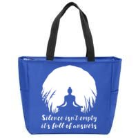 Silence Isnt Empty Its Full Of Answers Yoga Meditation Art Gift Zip Tote Bag